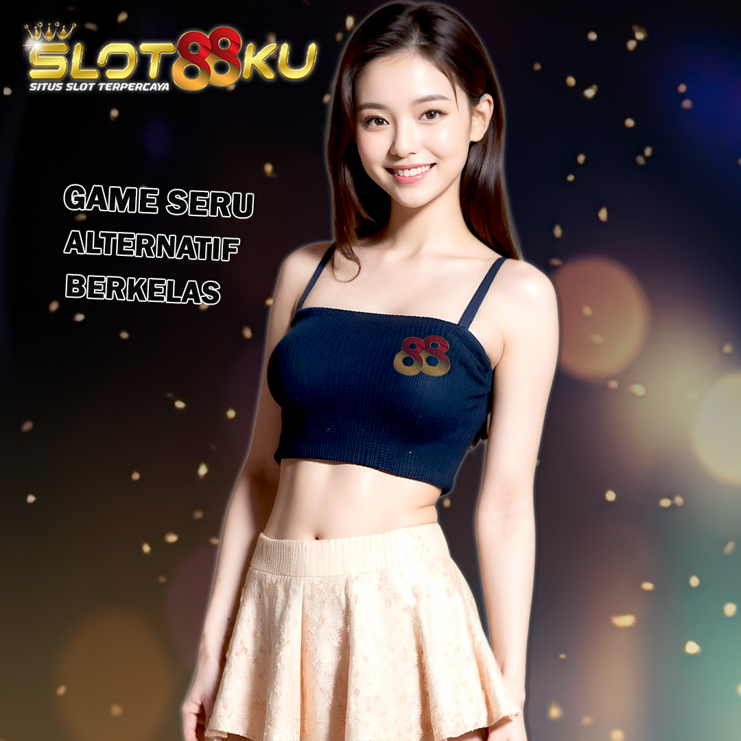 SLOT88KU : Akses Alternate Link Situs Slot Online dan Slot88 Resmi Paling Gacor